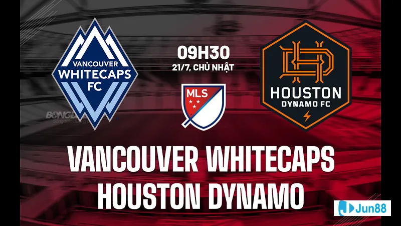 nhan dinh vancouver whitecaps vs houston dynamo chi tiet chiến thuật